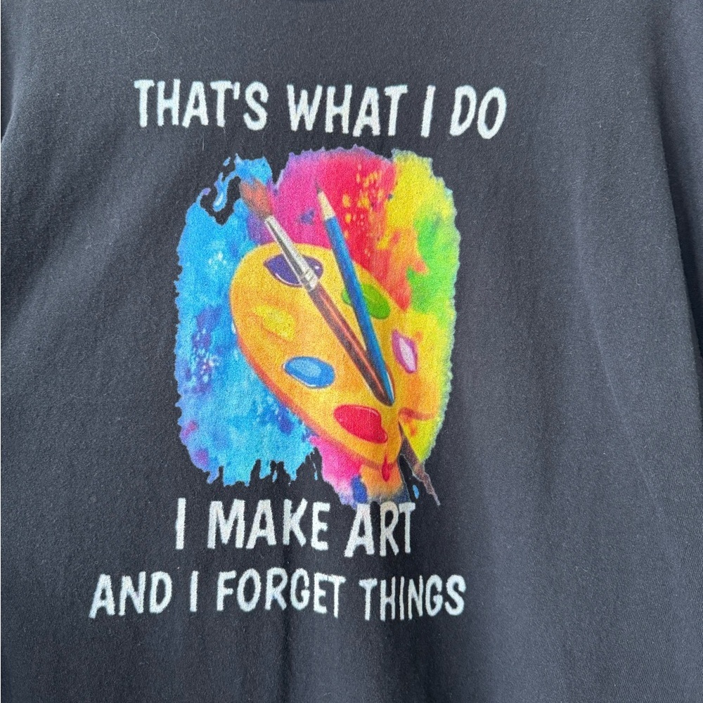 Black Long Sleeve Shirt “I Make Art and I Forget Things’ - 4X - Picture 2 of 9